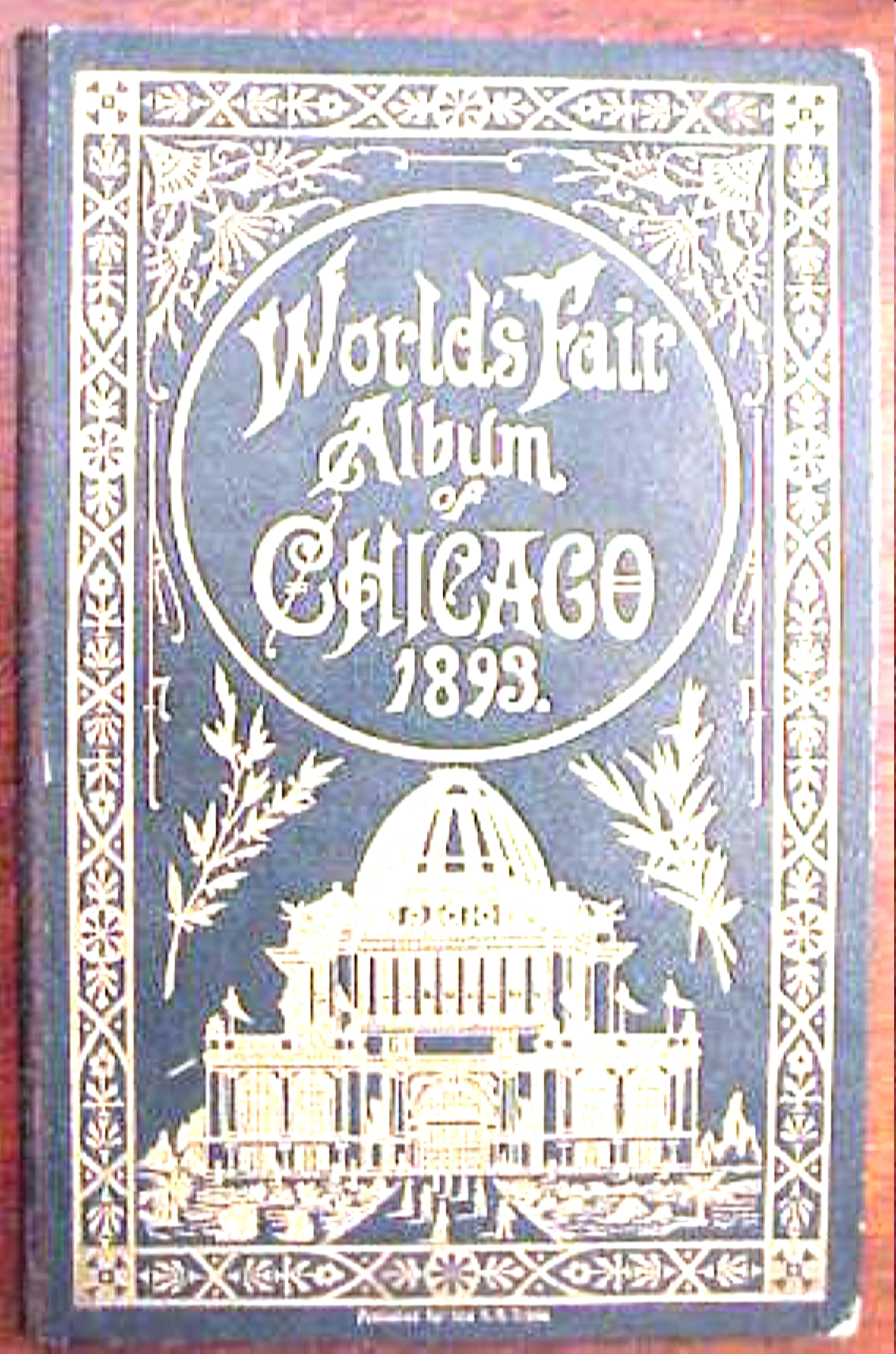 World’s Fair Album of Chicago, Columbian Exposition, 1893