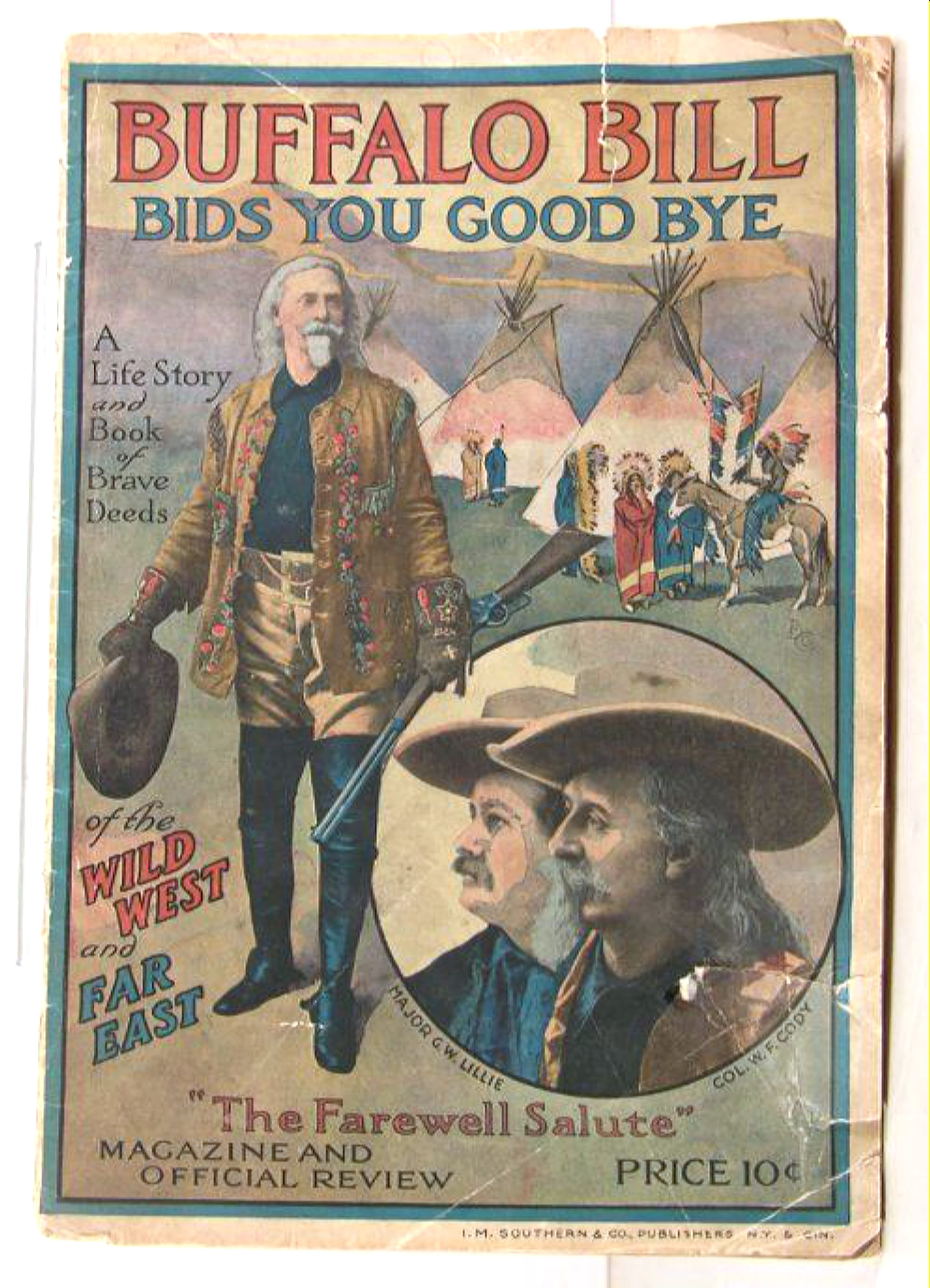 Buffalo Bill Bids You Good Bye, Farewell Salute Wild West, c.1910s
